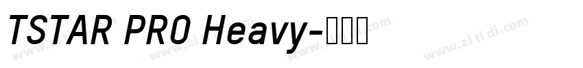 TSTAR PRO Heavy字体转换